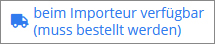 Artikel beim Importeur verfügbar